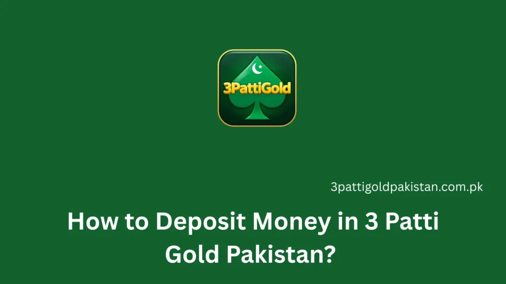 How to Withdraw Money in the 3 Patti Gold Pakistan